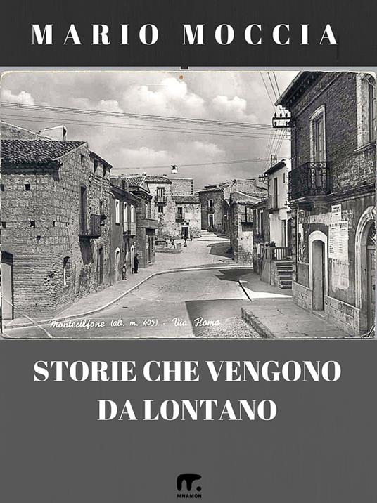 Storie che vengono da lontano - Mario Moccia - ebook