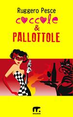 Coccole & pallottole