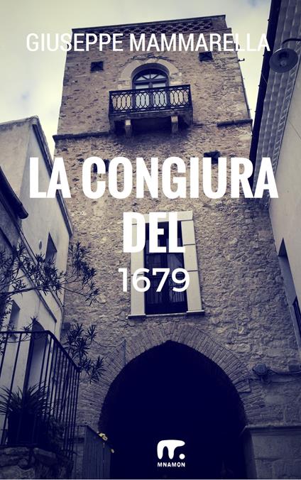 La congiura del 1679 - Giuseppe Mammarella - ebook