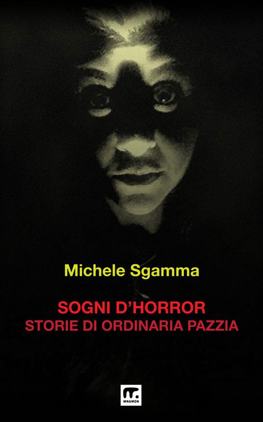 Sogni d'horror - Michele Sgamma - ebook