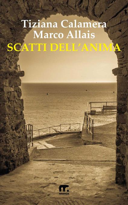 Scatti dell'anima - Marco Allais,Tiziana Calamera - ebook