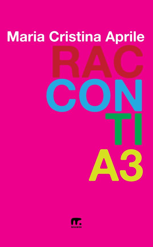 Racconti A3 - Maria Cristina Aprile - ebook