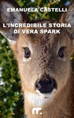L' incredibile storia di Vera Spark