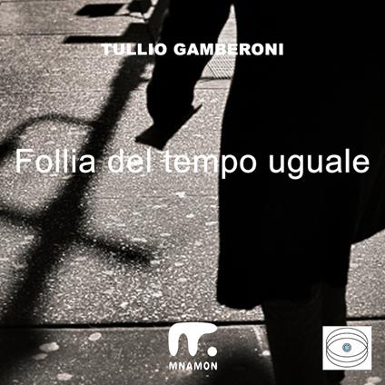 Follia del tempo uguale