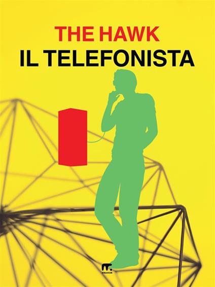 Il telefonista - The Hawk - ebook