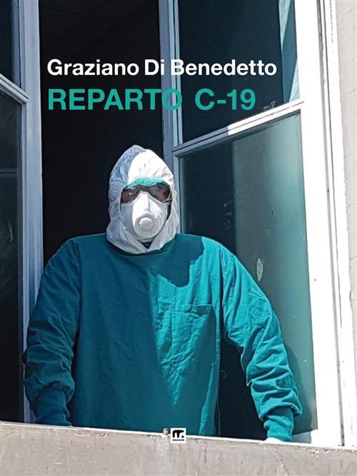 Reparto C-19 - Graziano Di Benedetto - ebook