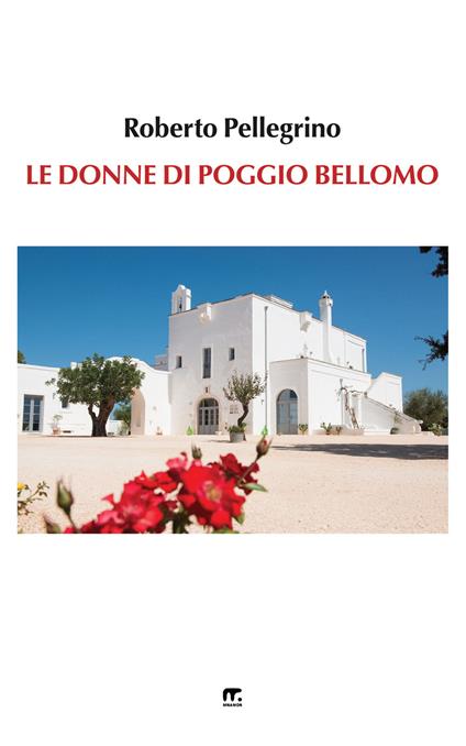 Le donne di Poggio Bellomo - Roberto Pellegrino - copertina