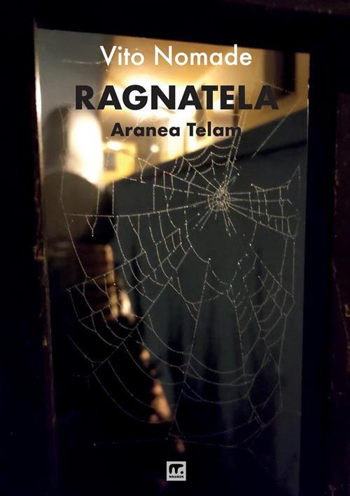 Ragnatela. Aranea telam - Vito Nomade - copertina