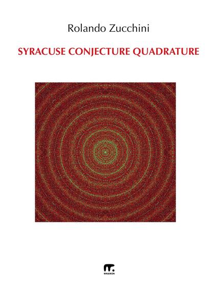 Syracuse conjecture quadrature. Nuova ediz. - Rolando Zucchini - copertina