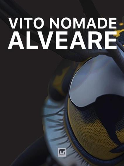 Alveare - Vito Nomade - ebook