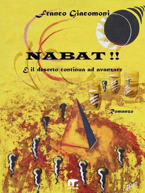 Nabat! E il deserto continua ad avanzare - Franco Giacomoni - ebook