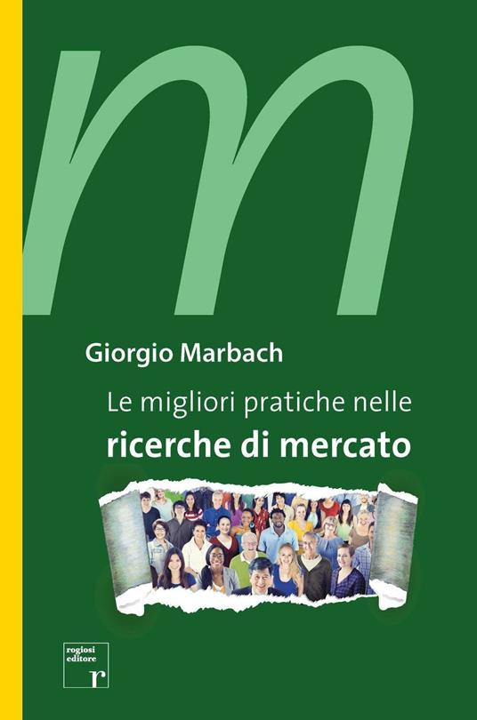 Le migliori pratiche nelle ricerche di mercato - Giorgio Marbach - copertina
