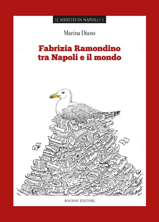 Fabrizia Ramondino tra Napoli e il mondo - Marina Diano - copertina