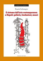 Il sistema dell'arte contemporanea a Napoli