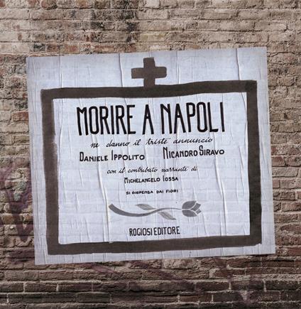 Morire a Napoli - Daniele Ippolito,Nicandro Siravo - copertina