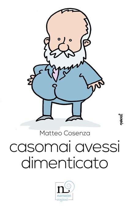 Casomai avessi dimenticato - Matteo Cosenza - copertina