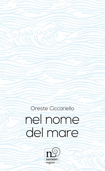 Nel nome del mare - Oreste Ciccariello - copertina