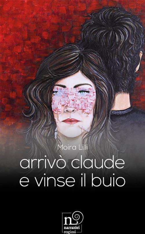 Arrivò Claude e vinse il buio - Lilli Moira - copertina