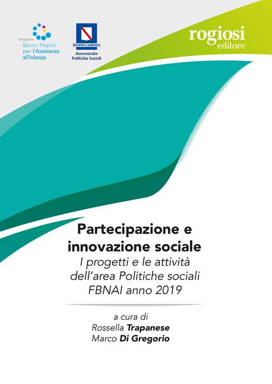 Partecipazione e innovazione sociale. I progetti e le attività dell'area Politiche sociali FBNAI anno 2019 - copertina