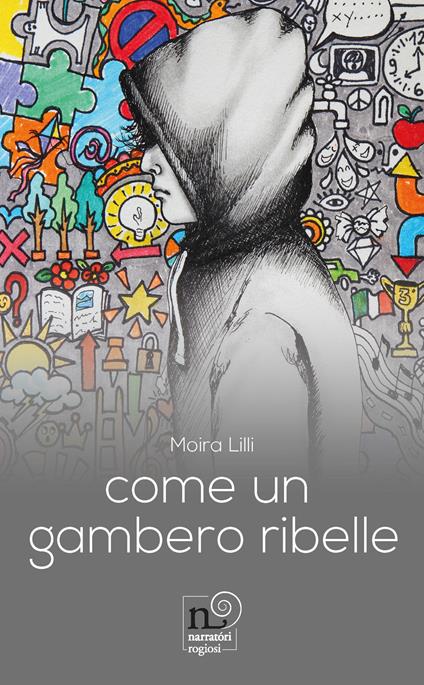 Come un gambero ribelle - Lilli Moira - copertina