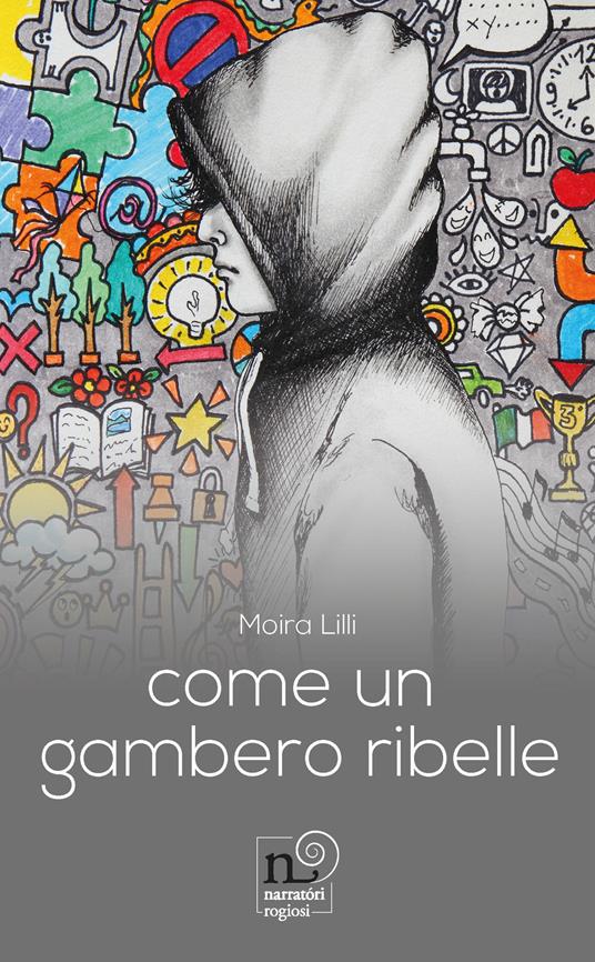 Come un gambero ribelle - Lilli Moira - copertina