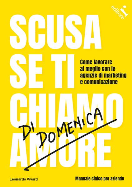 Scusa se ti chiamo di domenica - Leonardo Vivard - copertina