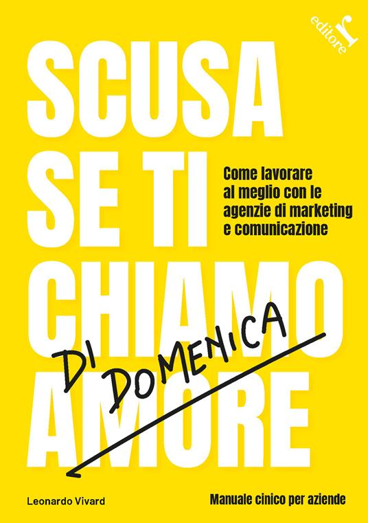 Scusa se ti chiamo di domenica - Leonardo Vivard - copertina
