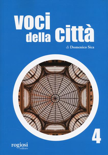 Voci della città. Vol. 4 - Domenico Sica - copertina