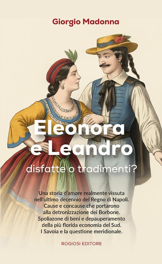 Eleonora e Leandro, disfatte o tradimenti? - Giorgio Madonna - copertina