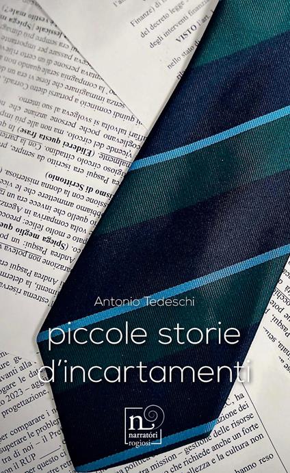 Piccole storie d'incartamenti - Antonio Tedeschi - copertina