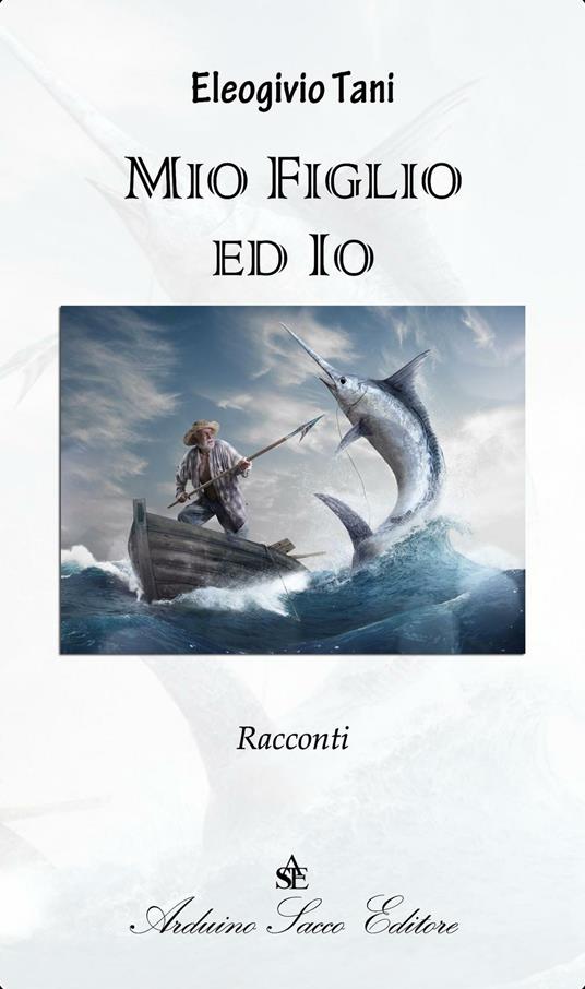 Mio figlio ed io - Eleogivio Tani - copertina