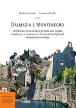 Dalmazia e Montenegro. Le fortificazioni venete nel bacino del Mediterraneo Orientale. Procedure per la conoscenza e la documentazione digitale del patrimonio storico fortificato