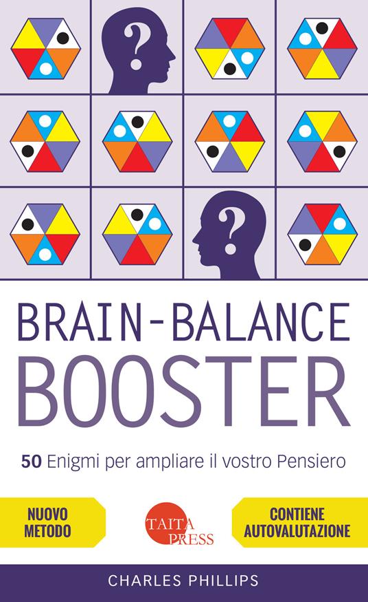 Brain-balance booster. 50 enigmi per ampliare il vostro pensiero - Charles Phillips - copertina