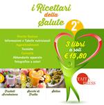 I ricettari della salute. Vol. 2: Frullati arcobaleno-Succhi di frutta-Seitan.