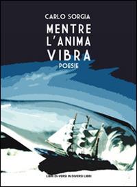 Mentre l'anima vibra - Carlo Sorgia - copertina