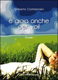 È gioia anche per voi - Umberto Confalonieri - copertina