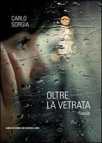 Oltre la vetrara - Carlo Sorgia - copertina