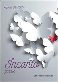 Incanto - Maria Pia Vido - copertina