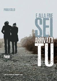 E alla fine sei arrivata tu - Paolo Cillo - copertina