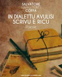 In dialettu avulisi scrivu e ricu - Salvatore Coffa - copertina