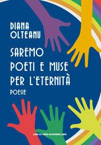 Saremo poeti e muse per l'eternità - Diana Olteanu - copertina