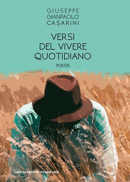 Versi del vivere quotidiano - Giuseppe Gianpaolo Casarini - copertina