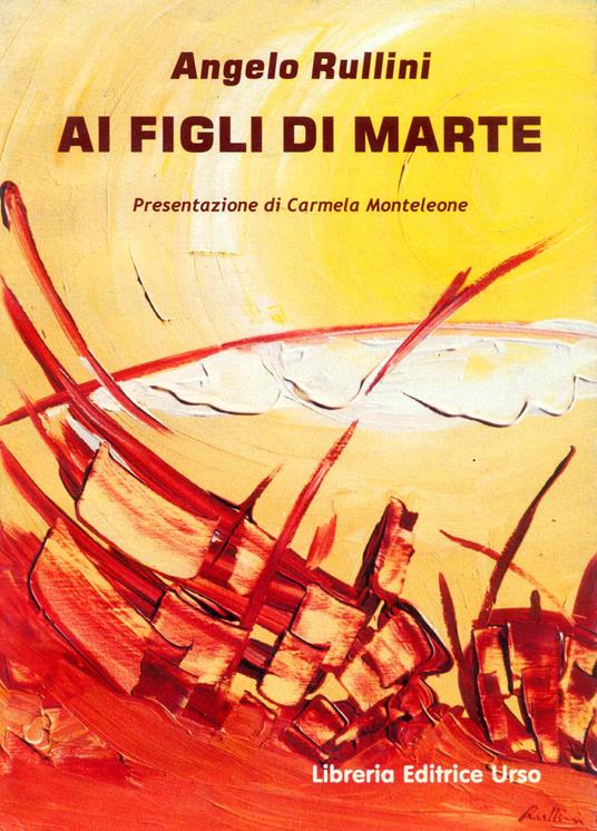 Ai figli di Marte - Angelo Rullini - copertina