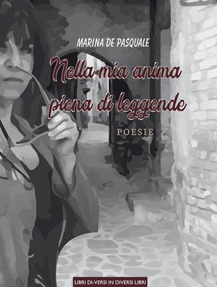 Nella mia anima piena di leggende - Marina De Pasquale - copertina