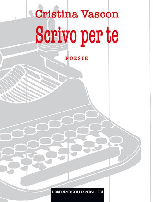 Scrivo per te - Cristina Vascon - copertina