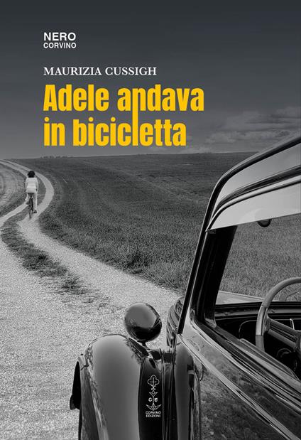 Adele andava in bicicletta - Maurizia Cussigh - copertina