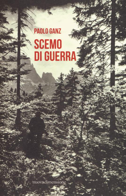 Scemo di guerra - Paolo Ganz - copertina