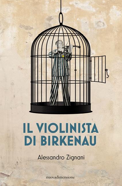 Il violinista di Birkenau - Alessandro Zignani - copertina