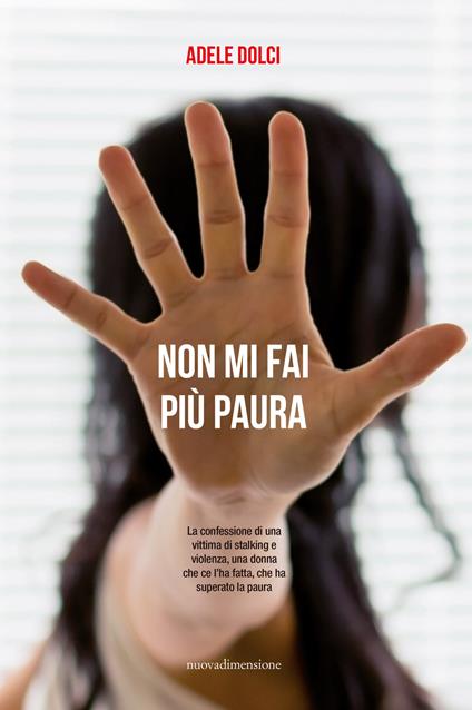 Non mi fai più paura - Adele Dolci - ebook