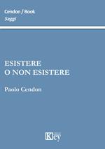 Esistere o non esistere